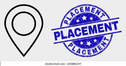 Vector outline map marker icon and Placement seal stamp. Blue round scratched seal stamp with Placement title. Black isolated map marker icon in stroke style.