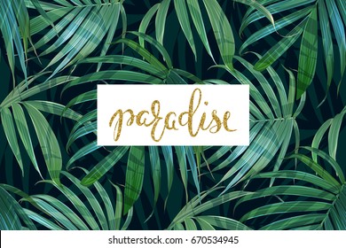 Vector palm frond. Tropical leaves seamless pattern. Banana leaf background. Exotic card. Hawaiian summer print. Jungle plants. Trendy poster. Paradise golden glitter lettering.  