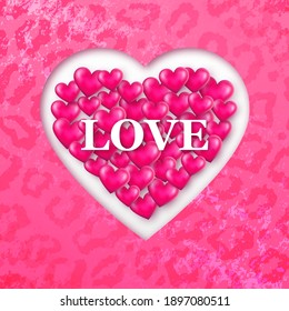 Vector Paper Art Hot Pink Banner with Leopard Texture. Bunch of 3d Hearts. White Text Love. Romantic Card Design.