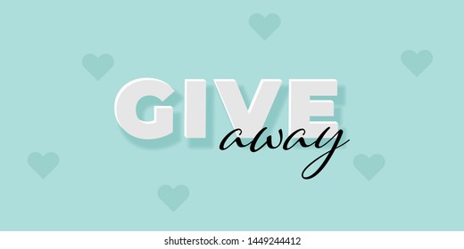 Vector paper cut giveaway banner illustration. Paper cut modern trendy style give white text on blue background with hearts. Design for social media promotion, advertisment event of gift contest.