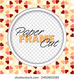 Vector paper cut round frame template with copy space. Red, pink and white hearts on beige background.