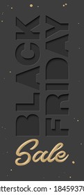 Vector paper cut with words for poster, advertising, banner, site decoration, offer, promo, flyer, brochure, social media posts. Craft style on black background. Black friday sale.
