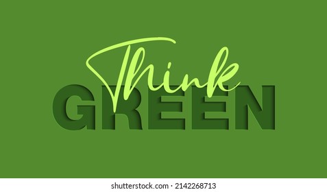 Vector paper cut with words for poster, advertising, banner, site decoration, offer, promo, flyer, brochure, social media posts. Craft cut out style on green background. Think Green.