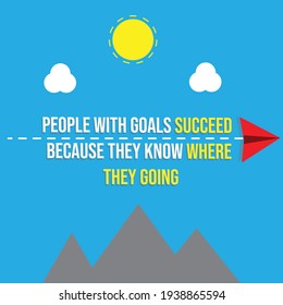 A vector of paper plane with cloud and the word people with goals succeed because they know where they going