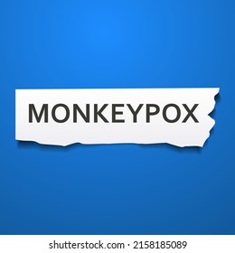 Vector paper rip lettering of word monkeypox