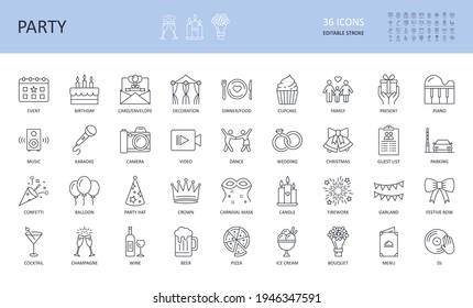 Vector party event icons. Editable stroke. Birthday dinner music confetti karaoke champagne balloon cocktail gift Wine cake bouquet decoration hat mask firework wedding piano dance star family garland