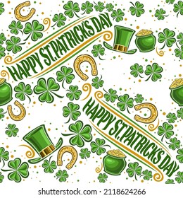 Vector Patrick's Day Seamless Pattern, square repeating background with words happy patrick's day, illustrations of decorative shamrock leaves and cartoon saint patrick symbol for white wrapping paper