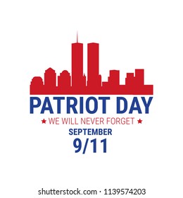 Vector patriot day illustration. We will newer forget 9\11/ Vector patriotic illustration with american flag