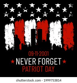 Vector patriot day illustration. We will newer forget 9\11.Vector patriotic illustration with american flag