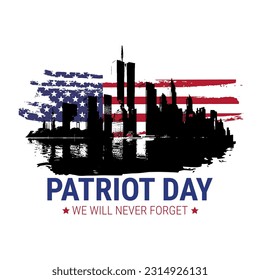 Vector patriot day illustration. We will newer forget 9\11. Vector patriotic illustration with american flag