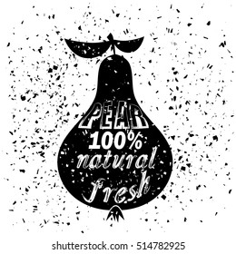 Vector Pear Silhouette Typography Design on White Grunge Background. Vintage Fruit Poster, Banner, Logo or Label with Lettering