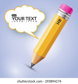 Vector pencil with speech bubble. Yellow realistic drawn with a pencil.