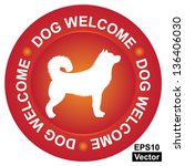 Vector : Pet Friendly Concept Present By Red Dog Welcome Circle Sign With Dog Sign Inside Isolated on White Background