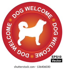 Vector : Pet Friendly Concept Present By Red Dog Welcome Circle Sign With Dog Sign Inside Isolated on White Background