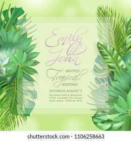 Vector photo realistic elegant luxury card. Exotic tropical jungle rainforest bright green palm leaves. White transparent banner and calligraphic invitation tropical wedding text.