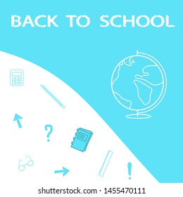 Vector picture back to school. Poster to prepare for school. Blue poster with school supplies