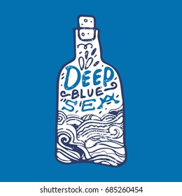 Vector picture with a bottle and the inscription "Deep blue sea". Print, poster, postcard, lettering.