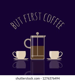 Vector picture with coffee and coffee dishes; perfect for menu, flyers, cards, posters, stickers, certificates, banners, websites of shops and cafes, for print on fabric, on paper, for digital design
