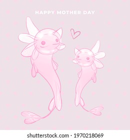 Vector pink axolotl, mother's day. Mom and baby underwater animals.
