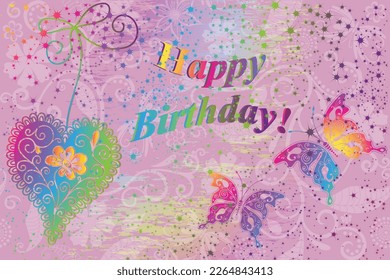 Vector pink and colorful greeting card happy birthday with an openwork iridescent heart and  butterflies and stars