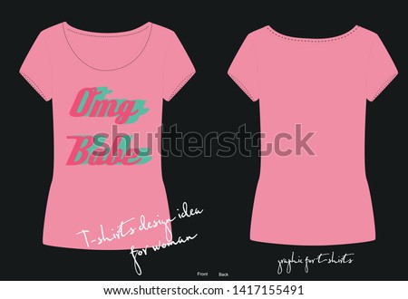 Vector pink T shirt of sweet cute lettering "OMG Babe", fashion print for t shirt for girl and woman