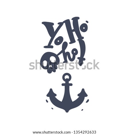 Vector pirates concept with yoho lettering with jolly roger pirates symbol, skull, saber and anchor icon. Cartoon piracy decoration object silhouette. Isolated illustration