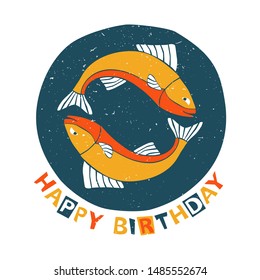 Vector pisces (fishes) zodiac sign original design. Can be used for poster, greeting card, birthday party, invitation. Vector illustration