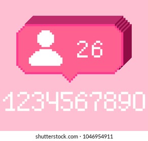 Vector pixel 8 bit pink 3D bubble with white subscriber follower sign and numbers. 0-9 digits. Social networks notification icon.