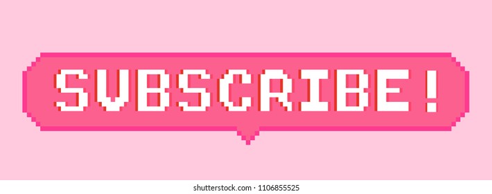 Vector pixel art 8bit subscribe sticker. Pixel dialog cloud and font. Creative conversation/chat, messenger and social network sticker.