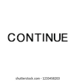 Vector Pixel Art. Continue. Computer Screen.