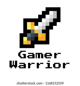 Vector pixel art illustration of sword. Gamer warrior typography slogan for apparel design.