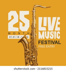 Vector playbill or poster for a live music festival with a realistic golden saxophone and inscriptions on a yellow background. Suitable for advertising flyer, banner, invitation, ticket, cover