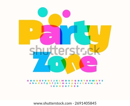 Vector Playful badge Party Zone. Transparent Colorful Font. Bright Children Alphabet Letters and Numbers set.