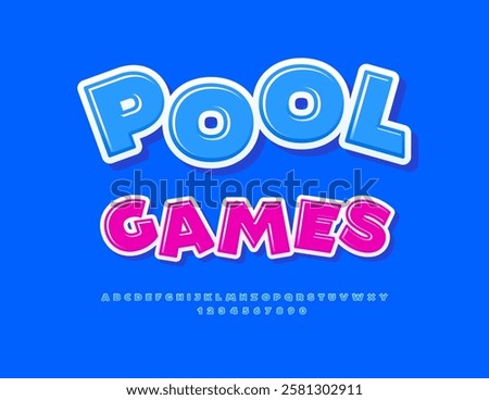 Vector Playful Badge Pool Games. Funny Blue Font. Bright Modern  Alphabet Letters and Numbers set. 
