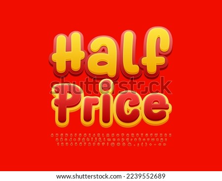 Vector playful banner Half Price. Red and Yellow bright Font. Modern creative Alphabet Letters and Numbers set