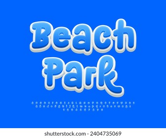 Vector playful Emblem Beach Park. Funny Blue 3D Font. Cute Handwritten Alphabet Letters and Numbers set.