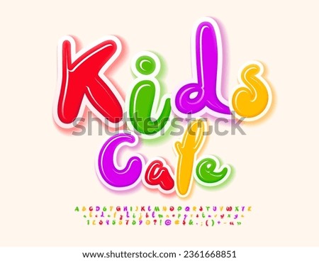 Vector playful Emblem Kids Cafe with funny colorful Font. Childish Alphabet Letters, Numbers and Symbols set