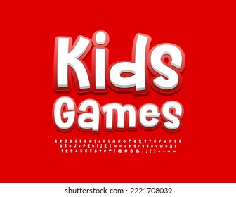 Vector playful emblem Kids Games. White and Red bright Font. Funny Alphabet Letters, Numbers and Symbols set