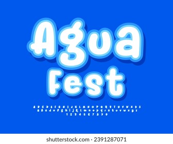 Vector playful flyer Aqua Fest. Funny handwritten Font. Creative Alphabet Letters and Numbers