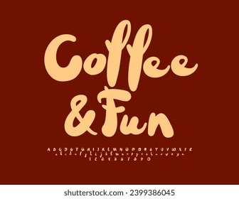 Vector playful flyer Coffee and Fun with funny Font. Creative Alphabet Letters and Numbers set.