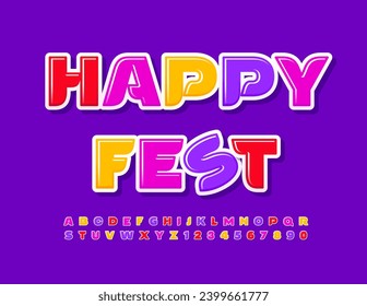 Vector playful flyer Happy Fest. Bright Kids Alphabet Letters and Numbers set. Glossy Colorful Font.