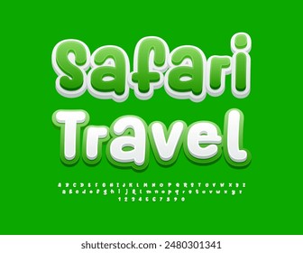 Vector playful flyer Safari Travel. White and Green bright Font. Funny Alphabet Letters and Numbers set.
