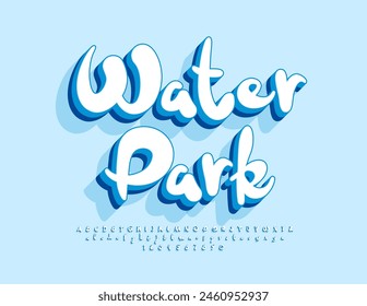 Vector playful flyer Water Park.   Funny handwritten Font. Creative 3D Alphabet Letters and Numbers set. 