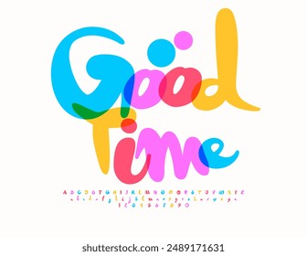 Vector playful logo Good Time. Funny Bright Font. Colorful Alphabet Letters and Numbers set.