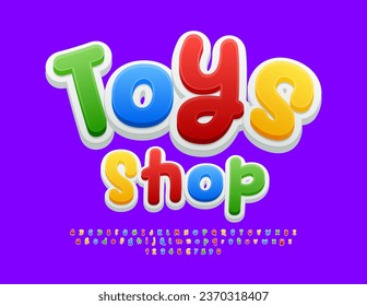 Vector playful logo Toys Shop. Bright handwritten Font. Colorful funny Alphabet Letters and Numbers set