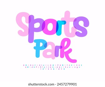 Vector playful logotype Sports Park. Funny handwritten Font. Bright Colorful Alphabet Letters and Numbers set.