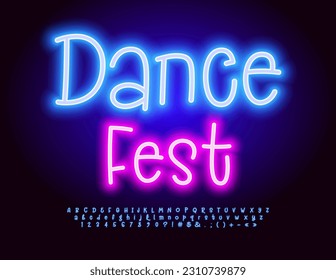 Vector playful poster Dance Fest. Funny Neon Font. Bright Glowing Alphabet Letters, Numbers and Symbols