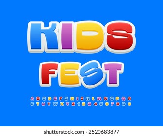 Vector playful sign Kids Fest. Modern Colorful Font. Creative Children Alphabet Letters and Numbers set.