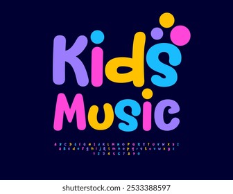 Vector juguetón signo Kids Music. Fuente colorida divertida. Conjunto de letras y números del alfabeto de niños brillantes. 