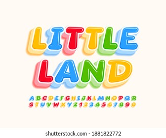 Vektorspielzeichen Little Land. Kreative 3D-Schriftart. Farbige lustige Alphabet-Buchstaben und -Zahlen